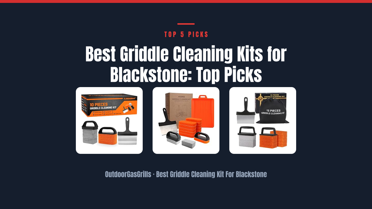 Best Griddle Cleaning Kits for Blackstone: Top Picks