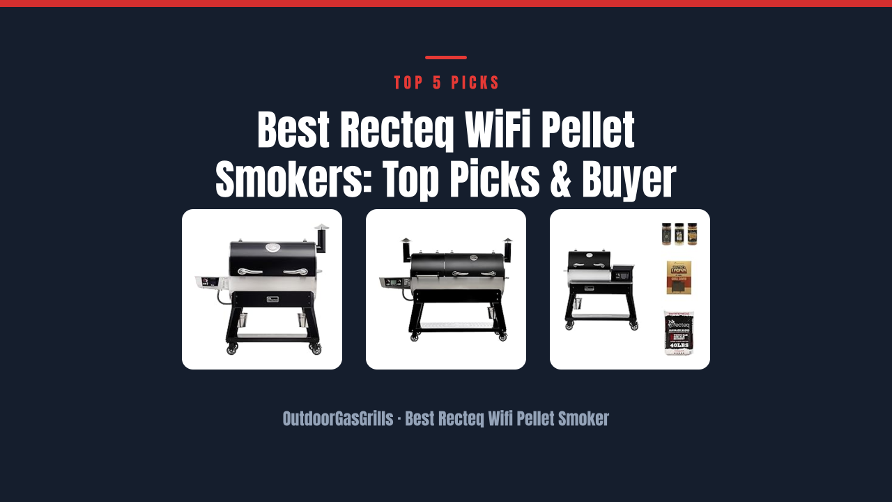 Best Recteq WiFi Pellet Smokers: Top Picks & Buyer Guide