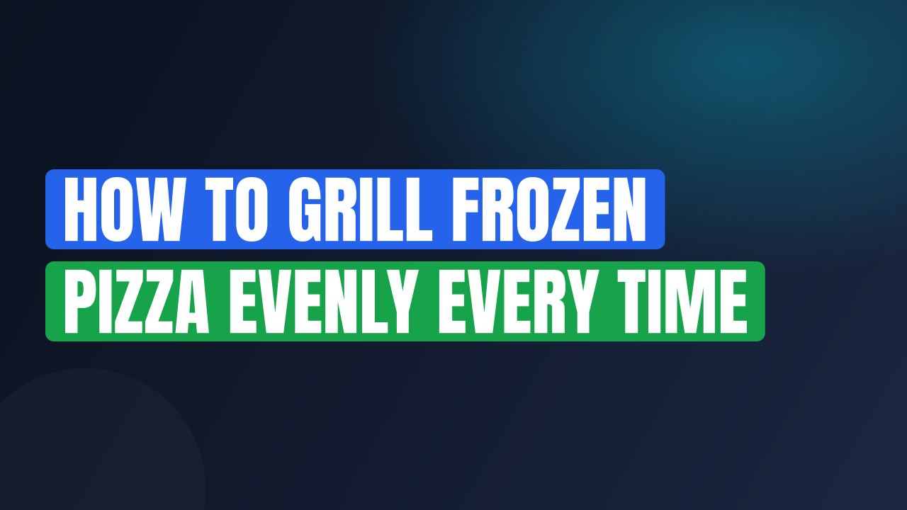 How to Grill Frozen Pizza Evenly Every Time
