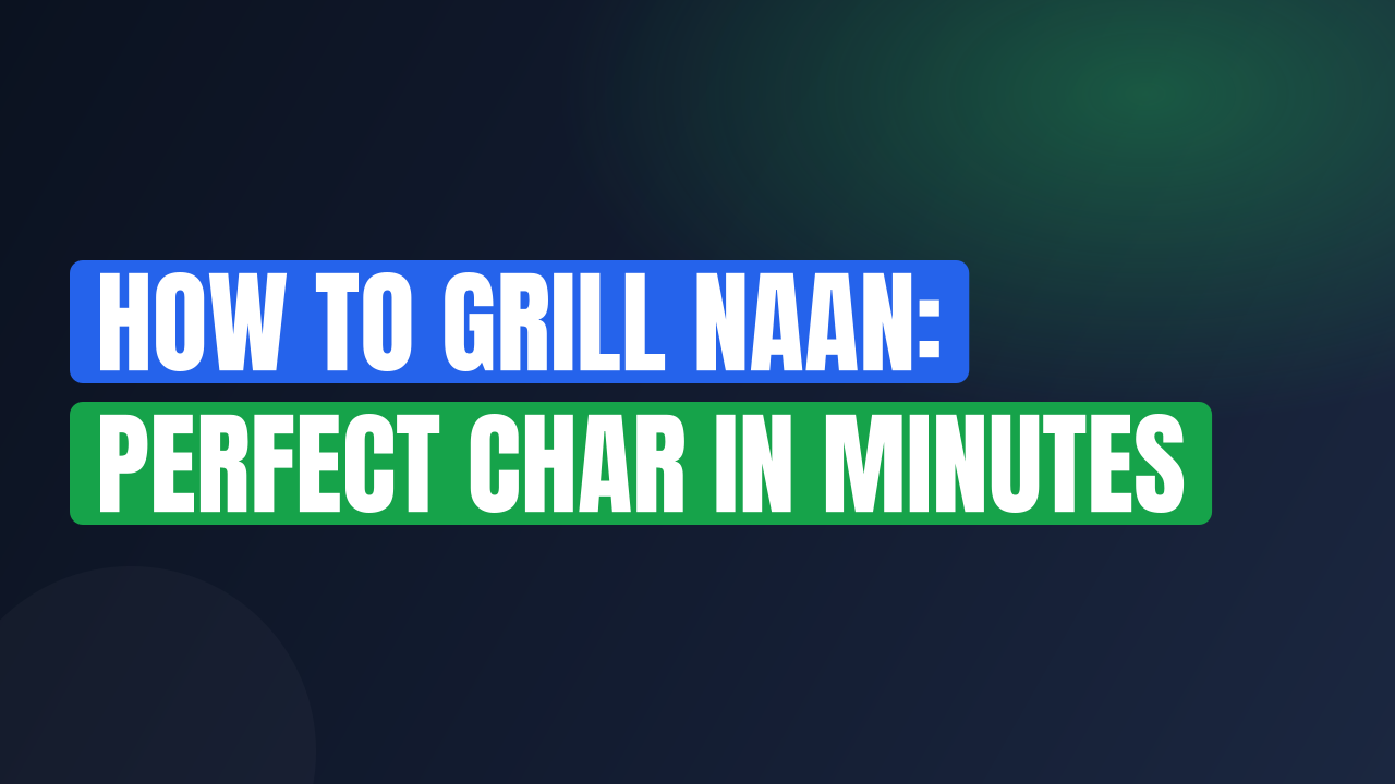 How to Grill Naan: Perfect Char in Minutes