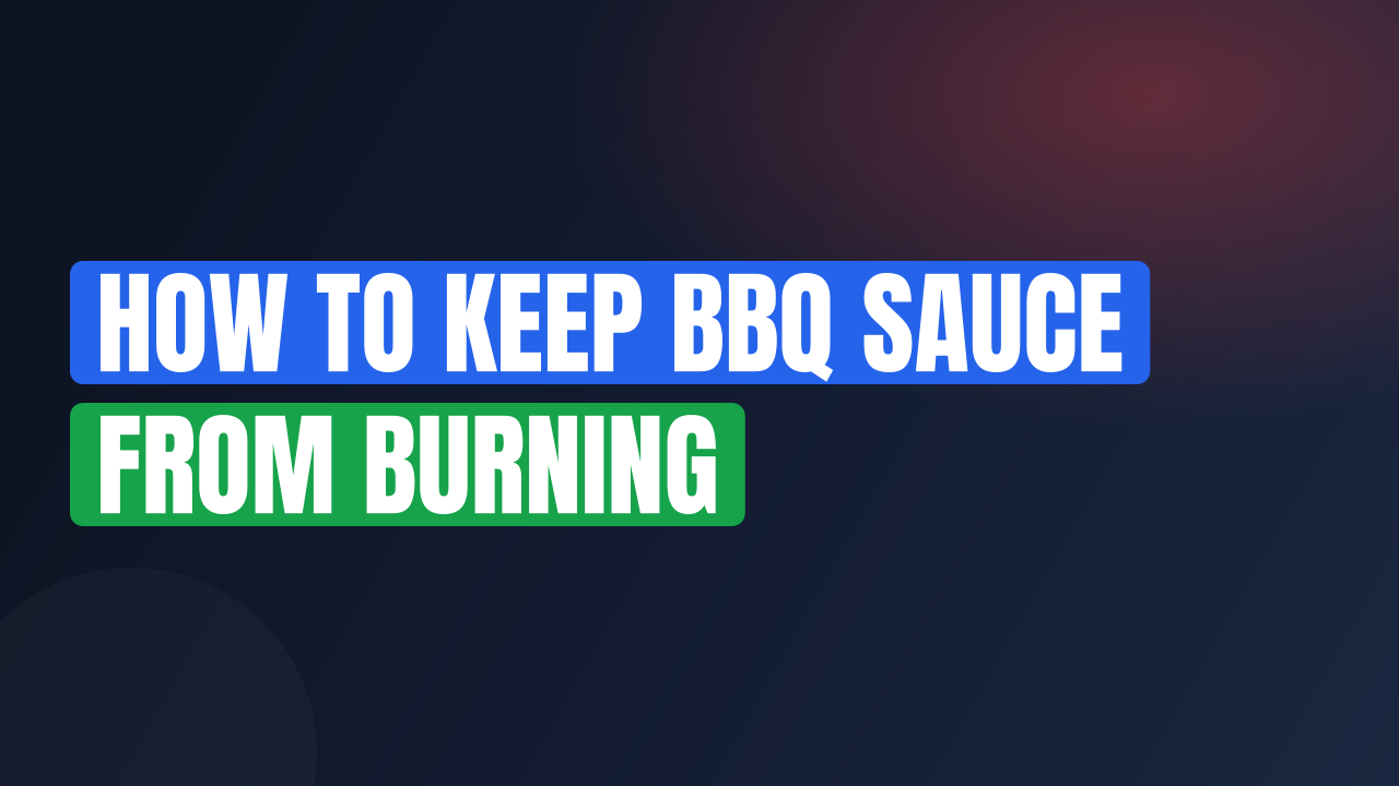 How to Keep BBQ Sauce From Burning