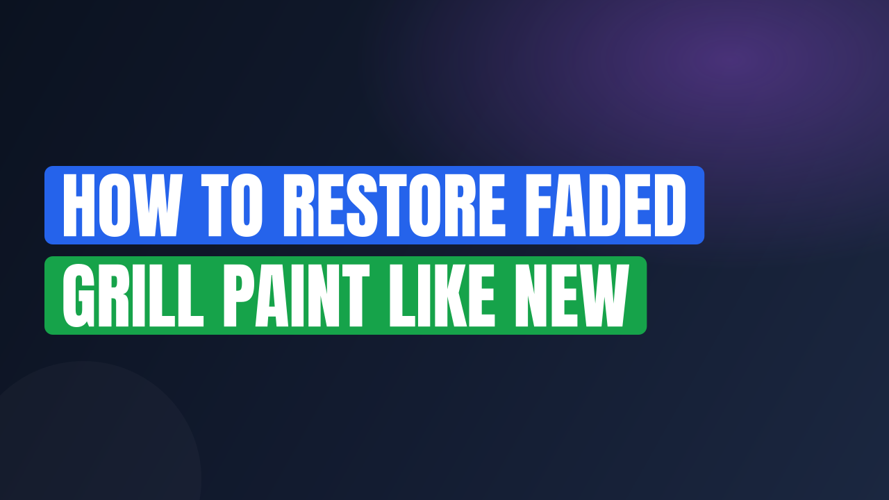 How to Restore Faded Grill Paint Like New