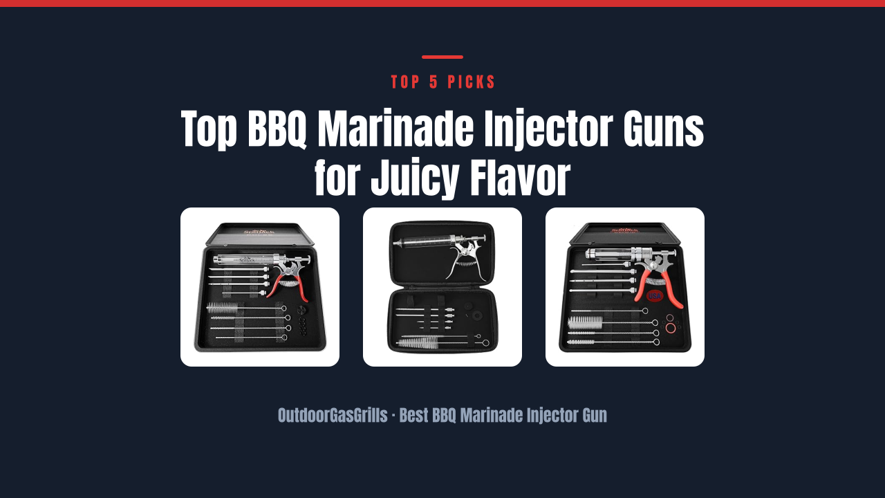 Top BBQ Marinade Injector Guns for Juicy Flavor