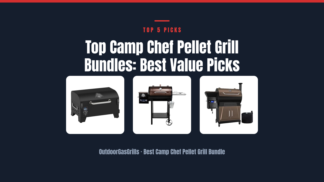 Top Camp Chef Pellet Grill Bundles: Best Value Picks