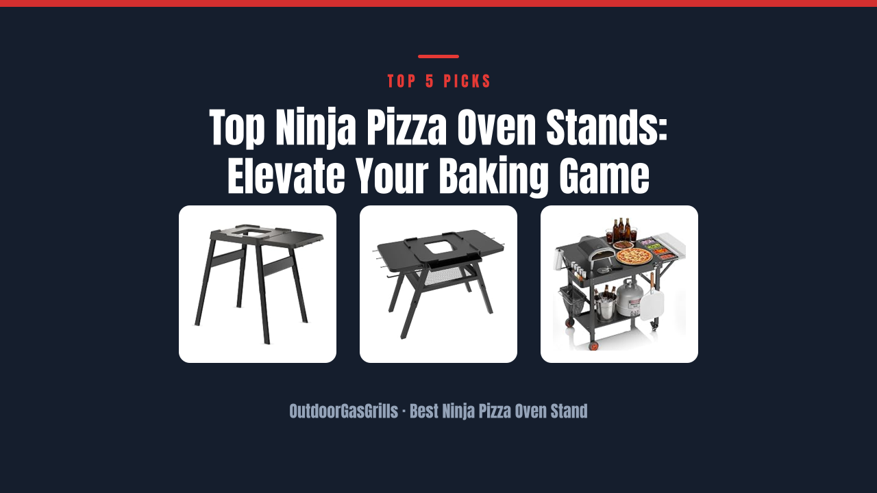 Top Ninja Pizza Oven Stands: Elevate Your Baking Game