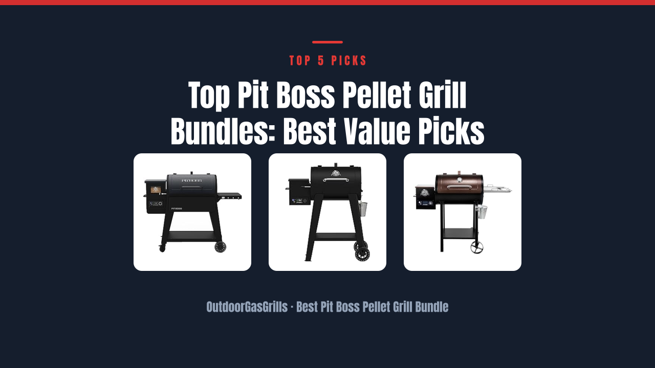 Top Pit Boss Pellet Grill Bundles: Best Value Picks